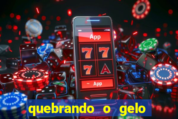 quebrando o gelo livro pdf hanna